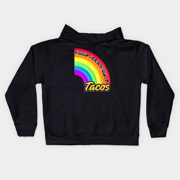 Feed Your Fiesta Taco: Feast on Gifts: Let the Fiesta Begin!” Kids Hoodie by benzshope